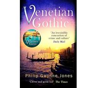 Venetian Gothic: a dark, atmospheric thriller set in Italy's most beautiful city