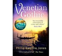 Venetian Gothic: a dark, atmospheric thriller set in Italy's most beautiful city