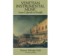Venetian Instrumental Music from Gabrieli to Vivaldi
