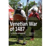 Venetian War of 1487 : ... or the War of Rovereto.