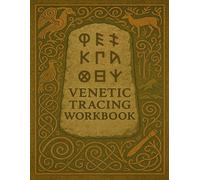 Venetic Tracing Workbook: Learn to Write the Ancient Script of Pre-Roman Italy: A handwriting workbook for students, linguists and historians