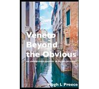 VENETO BEYOND THE OBVIOUS: AN UNDISCLOSED JOURNEY IN A LAND OF GLORY