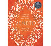 Veneto: Recipes from an Italian Country Kitchen