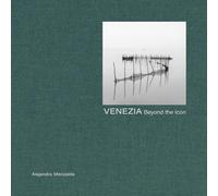 Venezia: Beyond the Icon