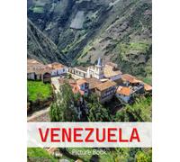 Venezuela: A Beautifully Curated Coffee Table Book for Travel and Tourism Enthusiasts
