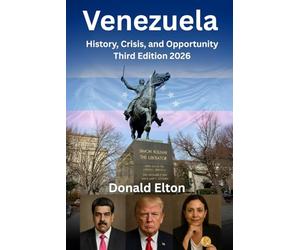 Venezuela: History, Crisis, and Opportunity