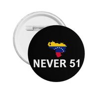 Venezuela Never 51st State Pins Button Badges Pin For Clothes Backpack Hat Brooch