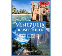 VENEZUELA REISEFÜHRER 2026
