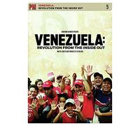 Venezuela: Revolution From the Inside Out
