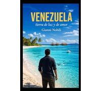 VENEZUELA: tierra de luz y de amor (La vita)