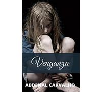 Venganza : Romance de Ficcion