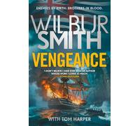 Vengeance: A brand-new epic for 2026 from the multi-million copy bestselling master of adventure, Wilbur Smith