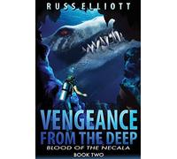 Vengeance from the Deep - Book Two: Blood of the Necala: Volume 2