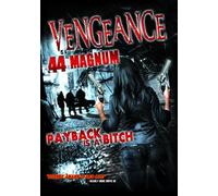 Vengeance Is A .44 Magnum