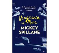 Vengeance Is Mine – Mike Hammer