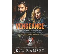 Vengeance: MC Romance, Biker Romance, Rival Clubs, RBMC Spin-off, RBMC, Savage Heat, Next Generation: 1 (Royal Hellions MC)