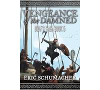Vengeance of the Damned: A Viking Age Novel (Olaf's Saga Book 5)