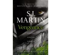Vengeance: Passion. Perfidy. Pursuit. (The Breton Horse Warriors)