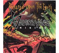 Vengeance Rising - Released Upon The Earth