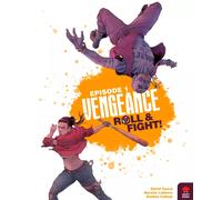 Vengeance: Roll & Fight - Episode 1