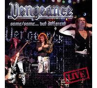 Vengeance - Same/SameBut Different