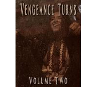 Vengeance Turns Vol 2