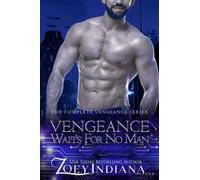 Vengeance Waits for No Man: The Complete Series (The Vengeance Trilogy)