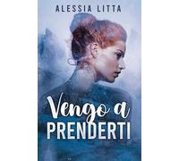 Vengo a prenderti (Storie di Saint-Valloire)