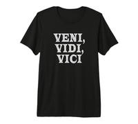 Veni, Vidi, Vici Latin Phrase I Came, I Saw, I Conquered Premium T-Shirt