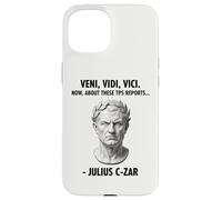 Veni Vidi Vici Now About These TPS Reports Julius Czar Case for iPhone 15