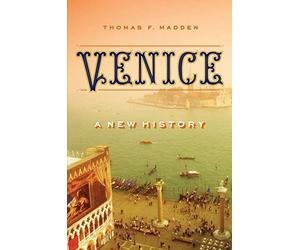 Venice: A New History