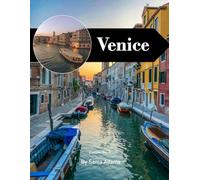 Venice: A Perfect Coffee Table Picture Book - Travel and Tourism Lovers