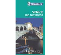 Venice and the Veneto Green Guide (Michelin Green Guides)