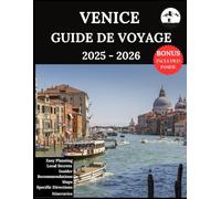 Venice Guide de voyage 2025-2026: Votre compagnon actualisé pour des aventures inoubliables et des expériences authentiques | Découvrez des trésors cachés, la culture locale et les nouveautés