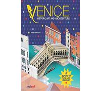 Venice: History, Art and Architecture (A Pop Up Book)