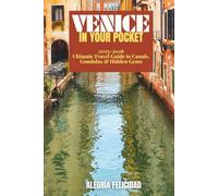 Venice in Your Pocket: 2025-2026 Ultimate Travel Guide to Canals, Gondolas & Hidden Gems
