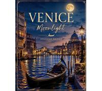 Venice Moonlight: Souvenir Edition Notebook Inspired by the Romance of Venice, Italy