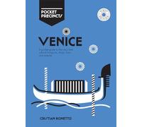 Venice Pocket Precincts : A Pocket Guide to the City's Best Cultural Hangouts, Shops, Bars and Eateries