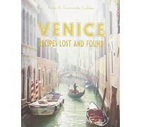 Venice: Recipes Lost and Found