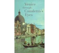 Venice Through Canaletto's Eye