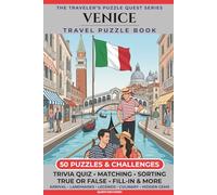 Venice Travel Puzzle Book: 50 Brain Games, Trivia & Things to Do for Adults | Local History, Landmarks, Hidden Tips & Culinary Secrets | The Perfect ... Trip (The Traveler's Puzzle Quest Series)