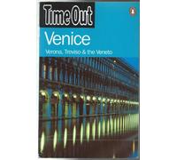 Venice: Verona, Treviso & The Veneto ("Time Out" Guides)