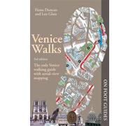 Venice Walks : The only walking guide with 3d maps