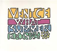 Venice - What Summer Brings