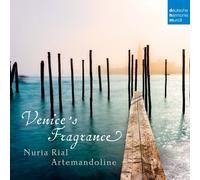 VENICE'S FRAGRANCE - RIAL,NURIA/ARTEMANDOLINE CD NEW