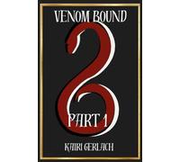 Venom Bound Part One