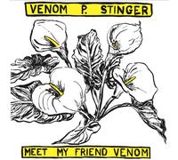 Venom P.Stinger - Meet My Friend Venom [VINYL]