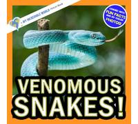 Venomous Snakes!: A My Incredible World Picture Book for Children (My Incredible World: Nature and Animal Picture Books for Children)