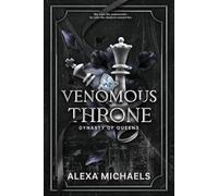 Venomous Throne: A Dark Mafia Romance (Dynasty of Queens)