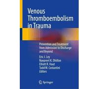 Venous Thromboembolism in Trauma: Prevention and Treatment from Admission to Discharge and Beyond